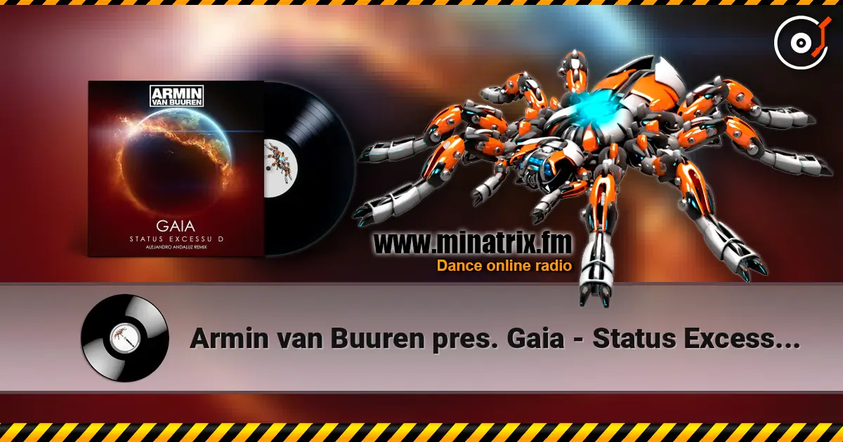 Armin van Buuren pres. Gaia - Status Excessu D слухати онлайн у високій якості | Minatrix.FM