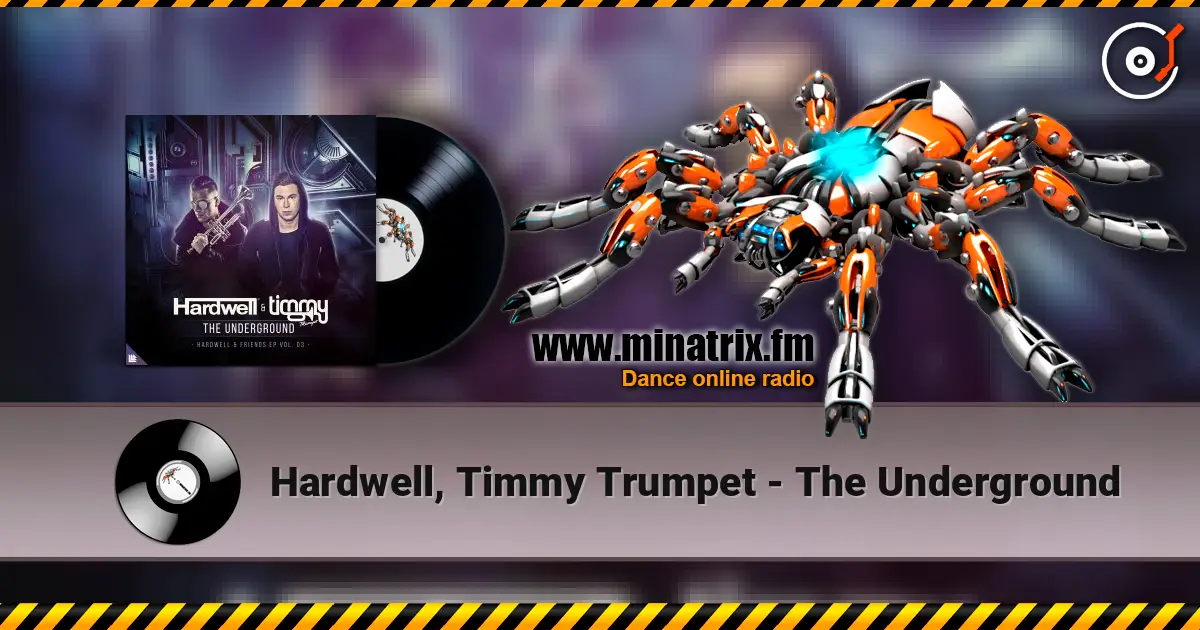 Hardwell, Timmy Trumpet - The Underground ������� ���������