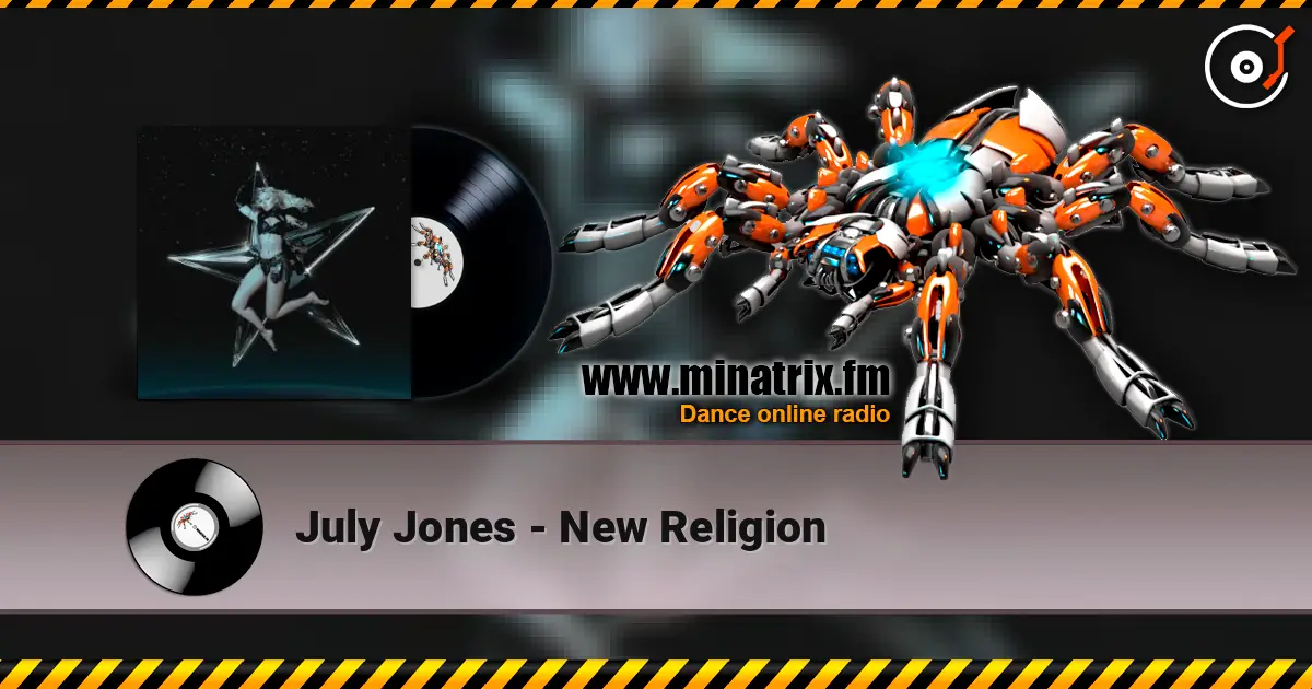 July Jones - New Religion слухати онлайн у високій якості | Minatrix.FM
