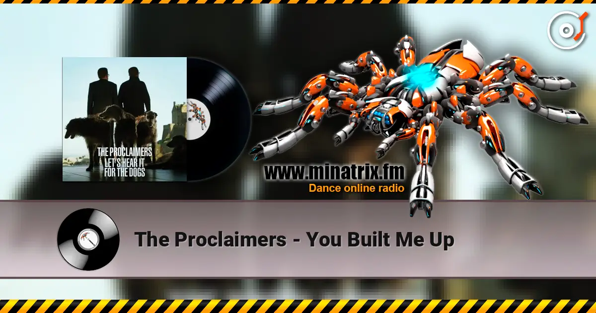 The Proclaimers - You Built Me Up ������� ���������