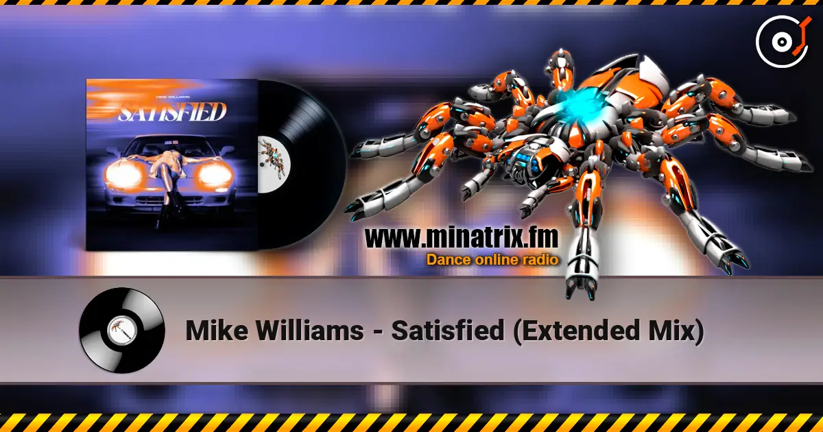 Mike Williams - Satisfied (Extended Mix) ������� ���������