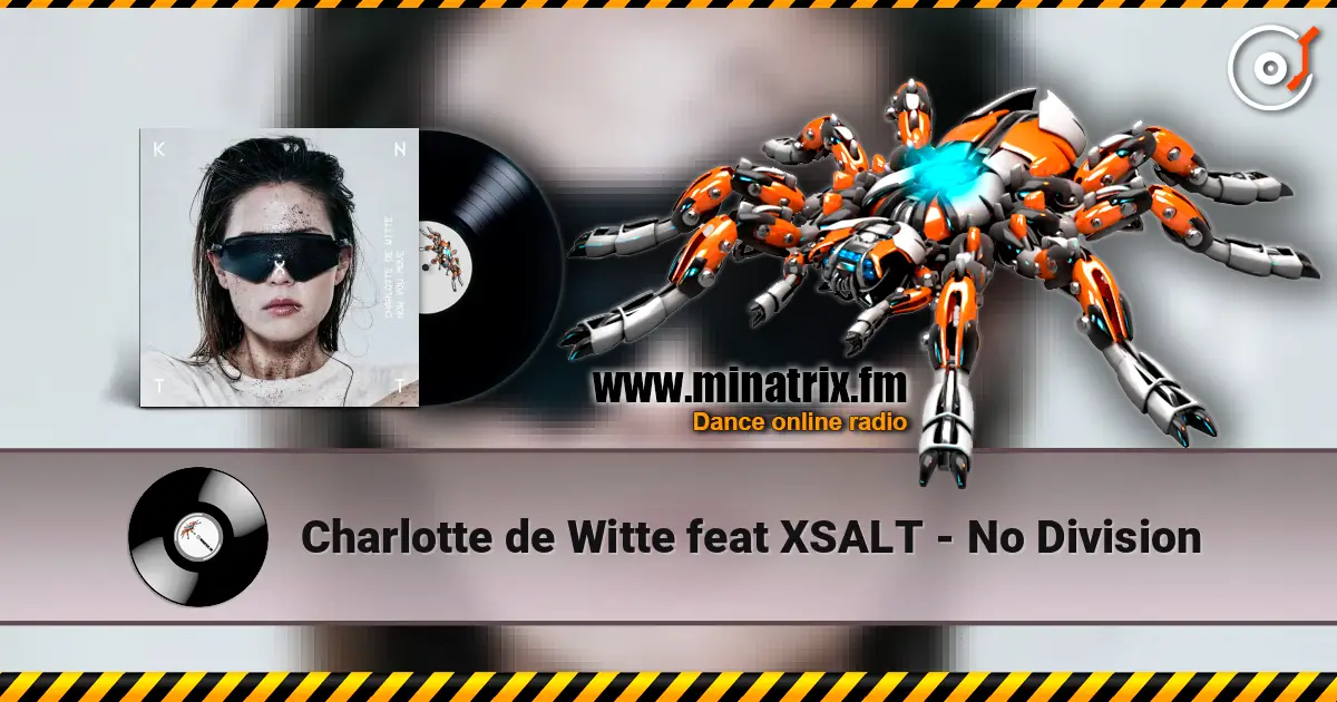 Charlotte de Witte feat XSALT - No Division ������� ���������