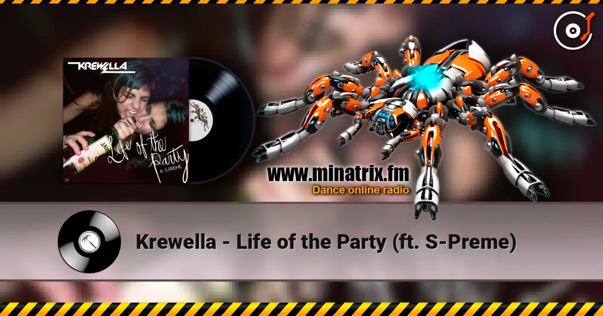 Krewella - Life of the Party (ft. S-Preme) ������� ���������