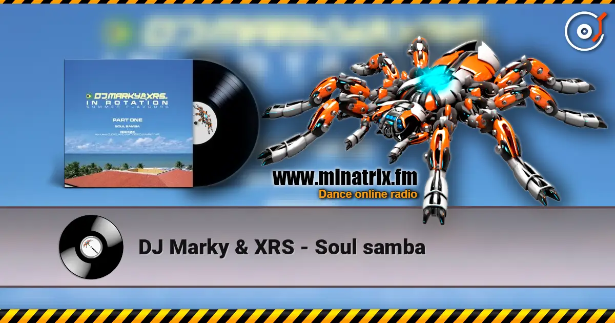DJ Marky & XRS - Soul samba слухати онлайн у високій якості | Minatrix.FM
