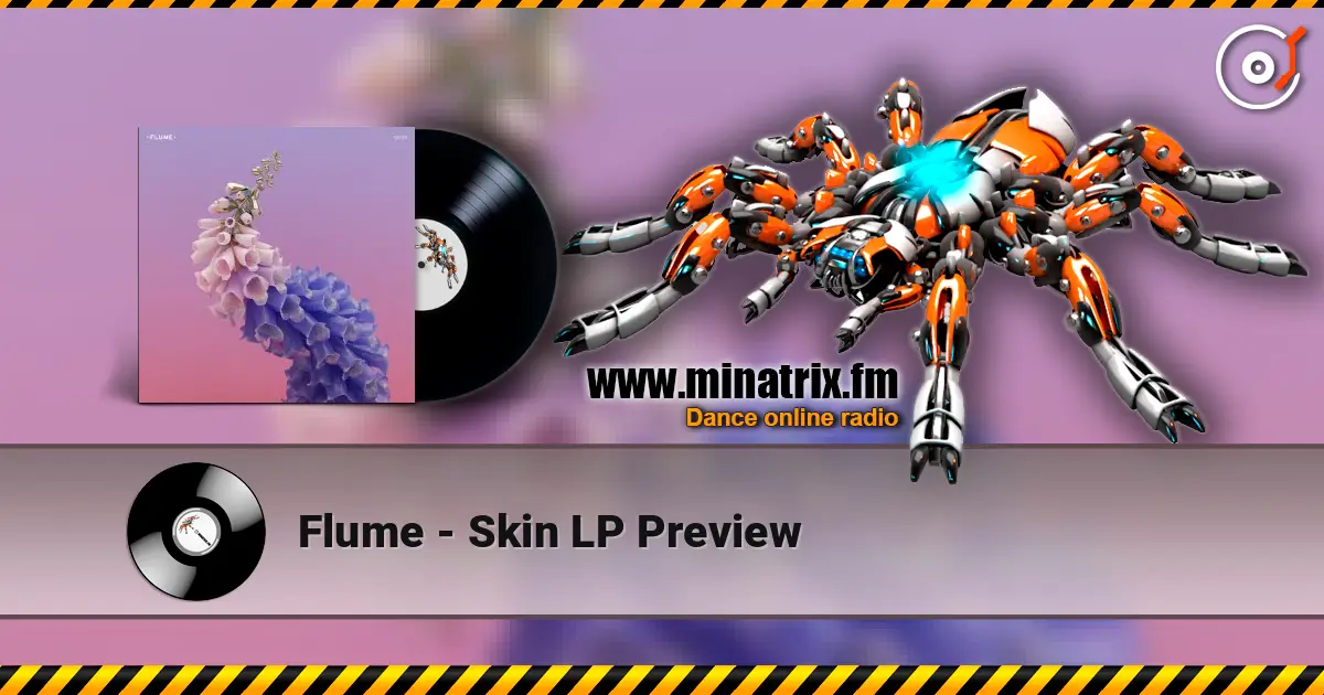 Flume - Skin LP Preview ������� ���������