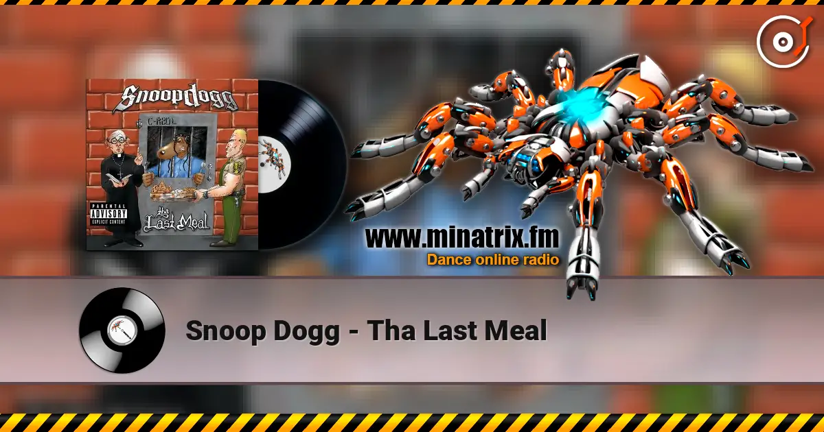 Snoop Dogg - Tha Last Meal слухати онлайн у високій якості | Minatrix.FM