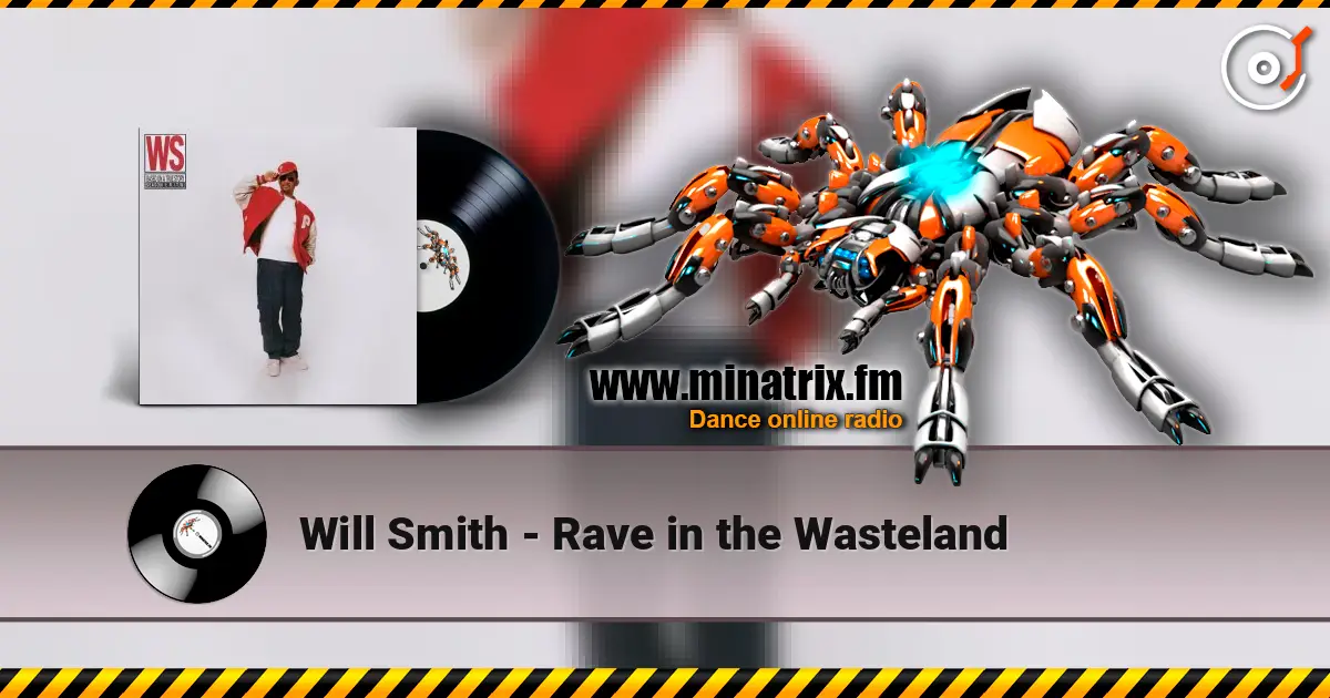 Will Smith - Rave in the Wasteland ������� ���������