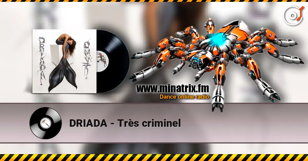 DRIADA - Très criminel ������� ���������
