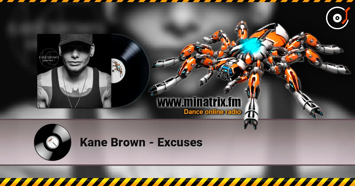 Kane Brown - Excuses слухати онлайн у високій якості | Minatrix.FM
