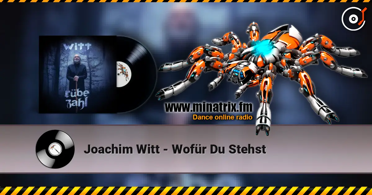 Joachim Witt - Wofür Du Stehst слухати онлайн у високій якості | Minatrix.FM