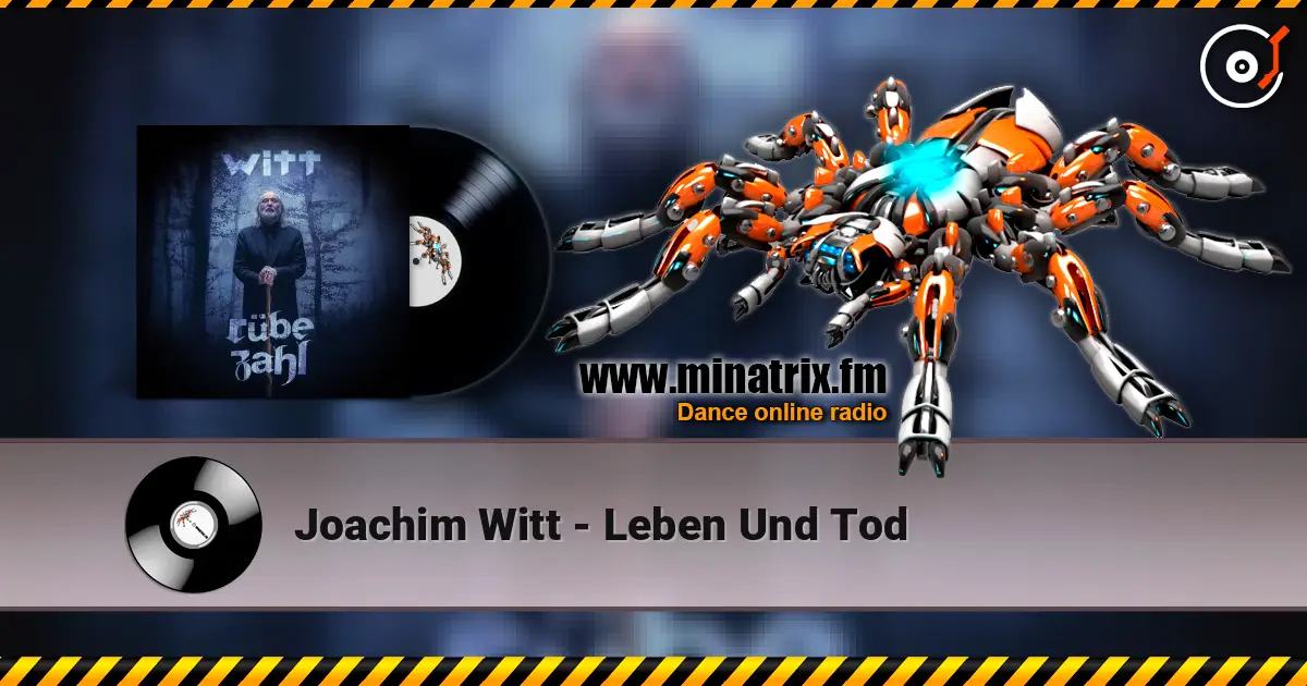 Joachim Witt - Leben Und Tod слухати онлайн у високій якості | Minatrix.FM