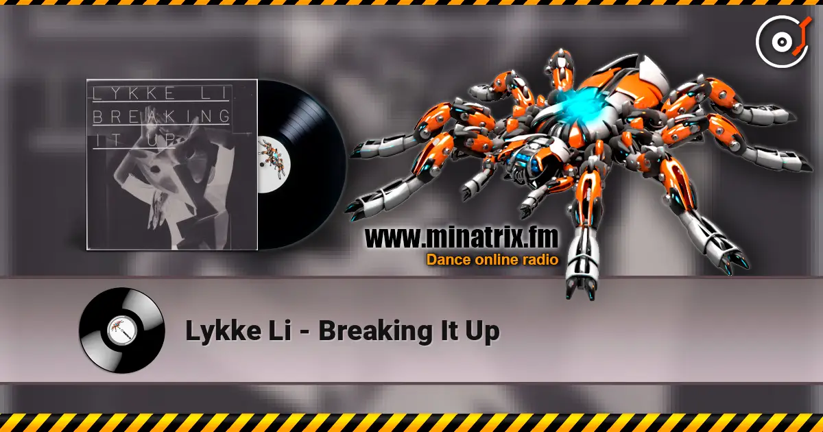 Lykke Li - Breaking It Up ������� ���������