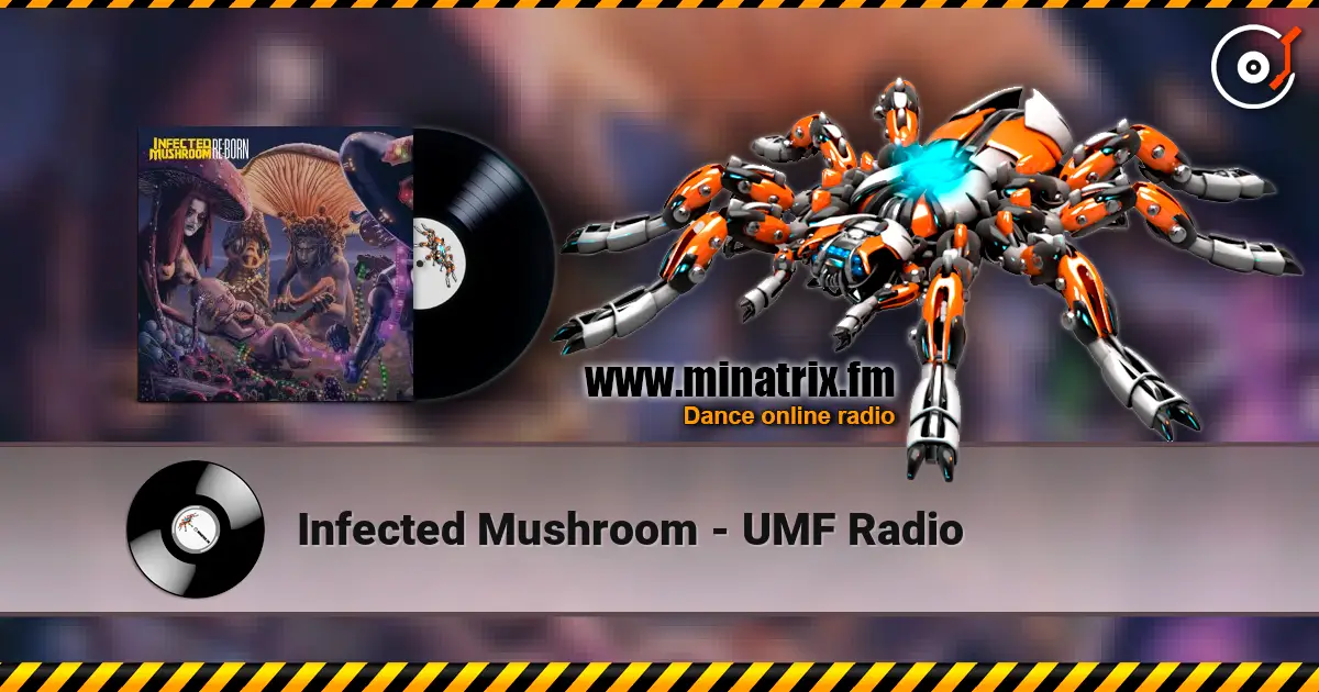Infected Mushroom - UMF Radio ������� ���������