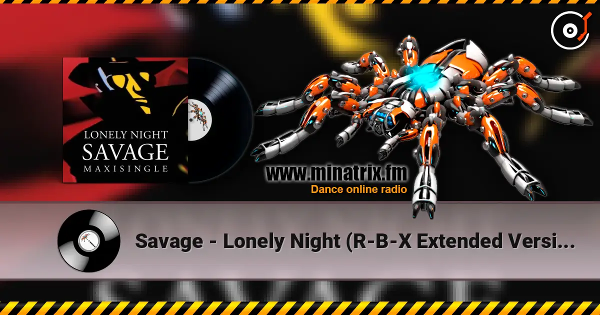 Savage - Lonely Night (R-B-X Extended Version) ������� ���������
