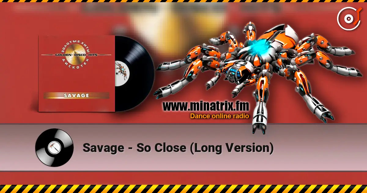Savage - So Close (Long Version) ������� ���������