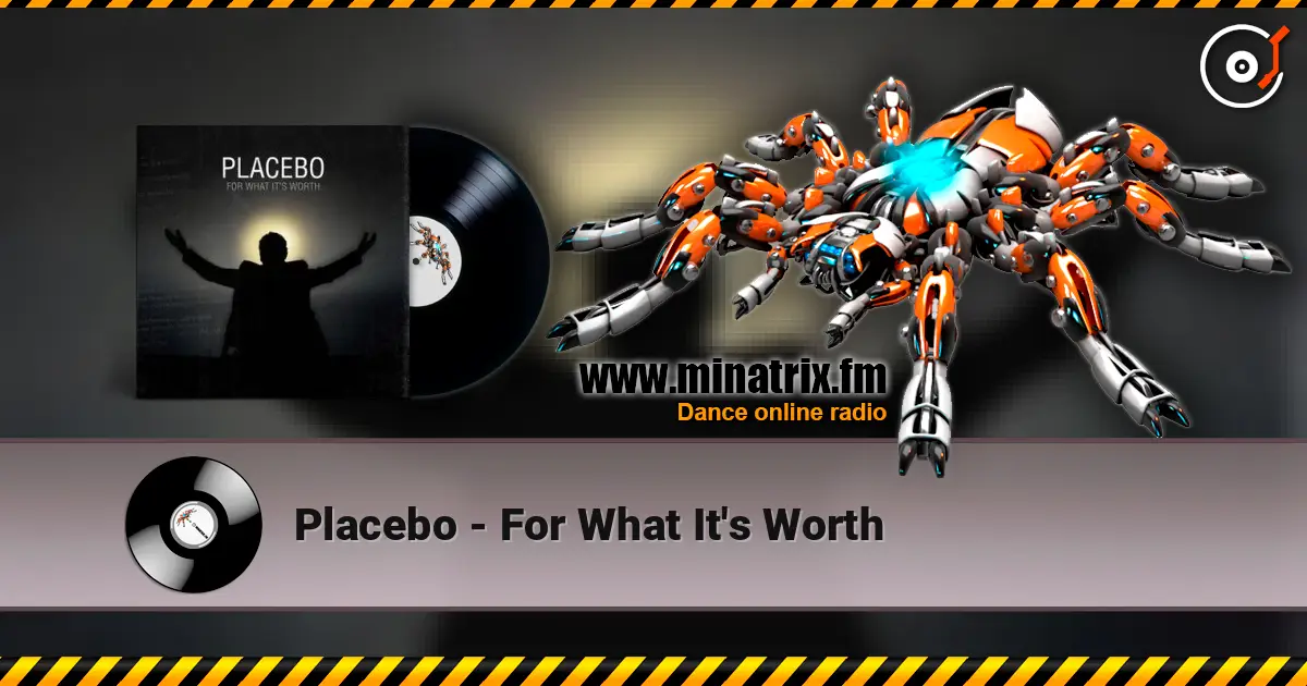 Placebo - For What It's Worth ������� ���������