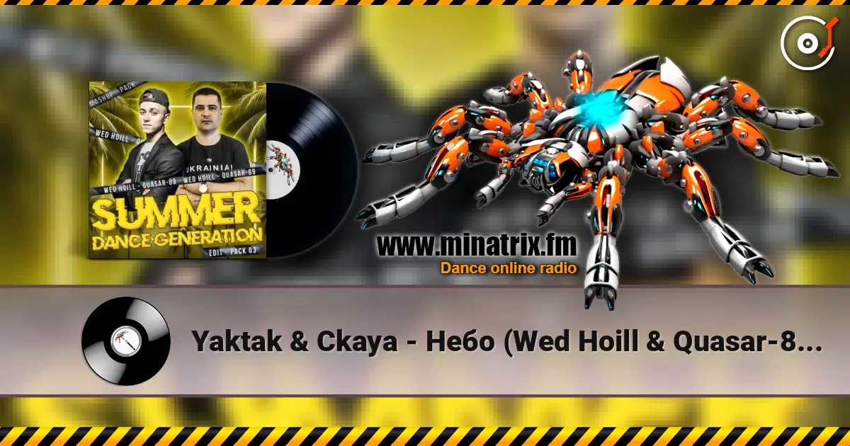 Yaktak & Ckaya - Небо (Wed Hoill & Quasar-89 Edit) слухати онлайн у високій якості | Minatrix.FM
