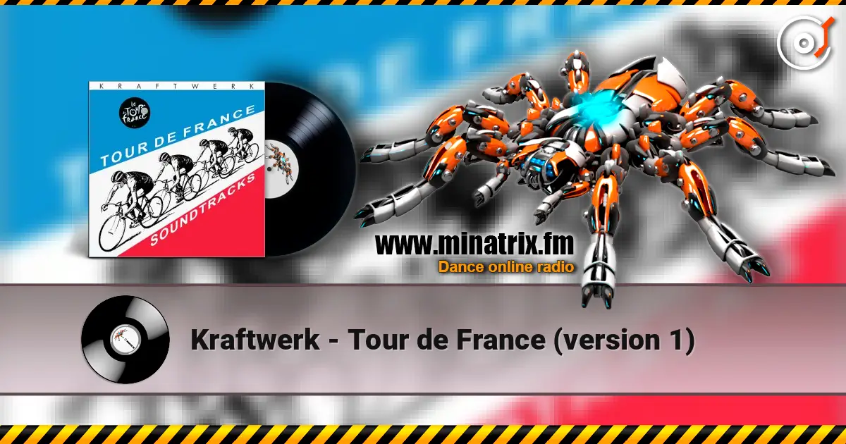 Kraftwerk - Tour de France (version 1) слухати онлайн у високій якості | Minatrix.FM