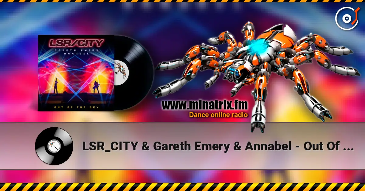 LSR_CITY & Gareth Emery & Annabel - Out Of The Sky слухати онлайн у високій якості | Minatrix.FM