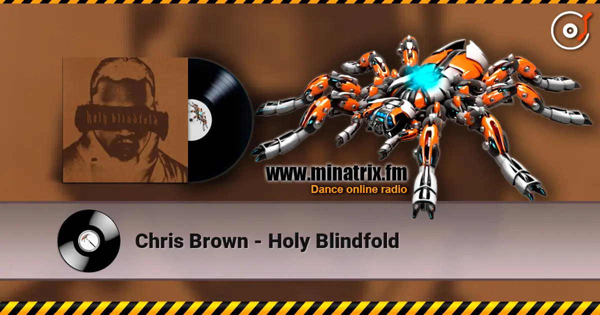 Chris Brown - Holy Blindfold ������� ���������