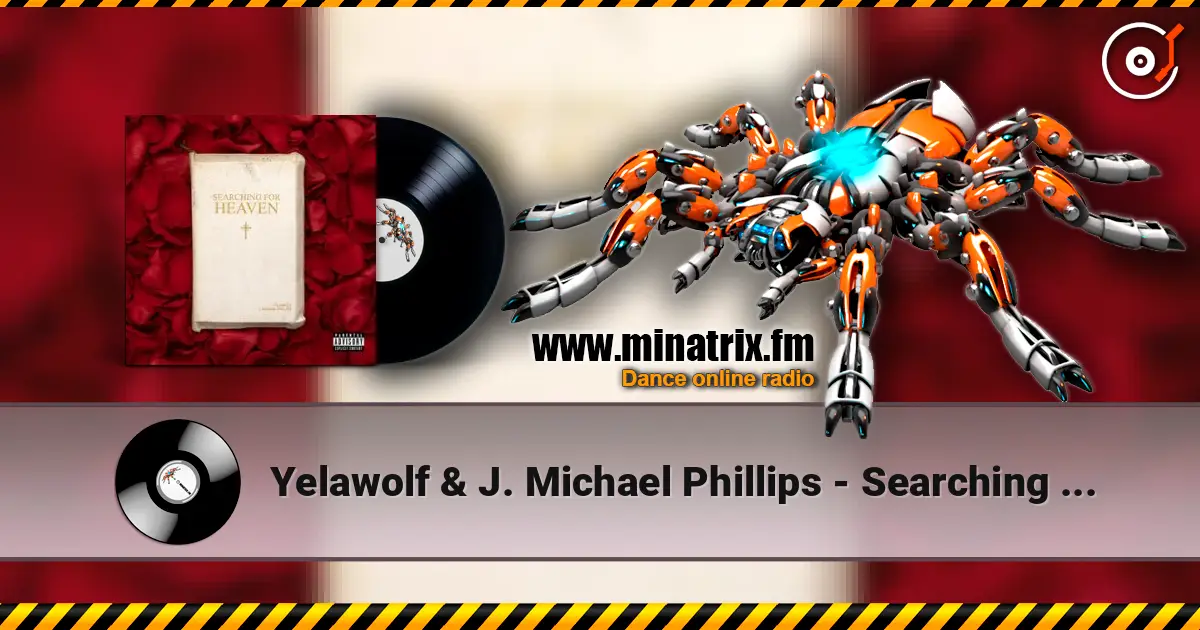 Yelawolf & J. Michael Phillips - Searching For Heaven слухати онлайн у високій якості | Minatrix.FM