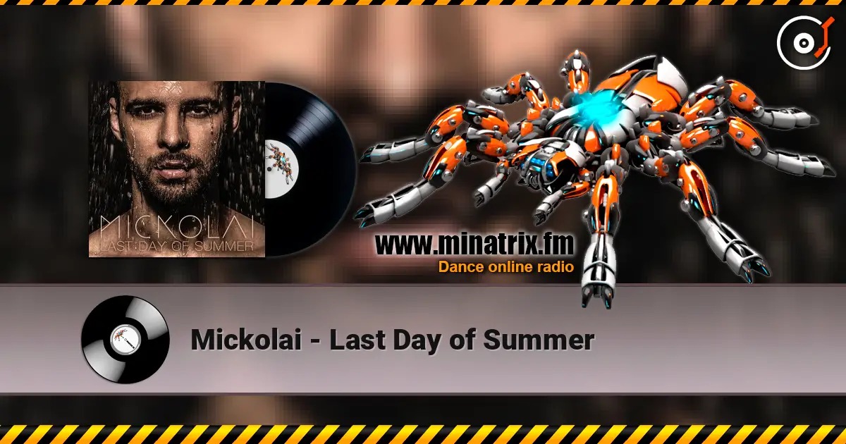 Mickolai - Last Day of Summer ������� ���������