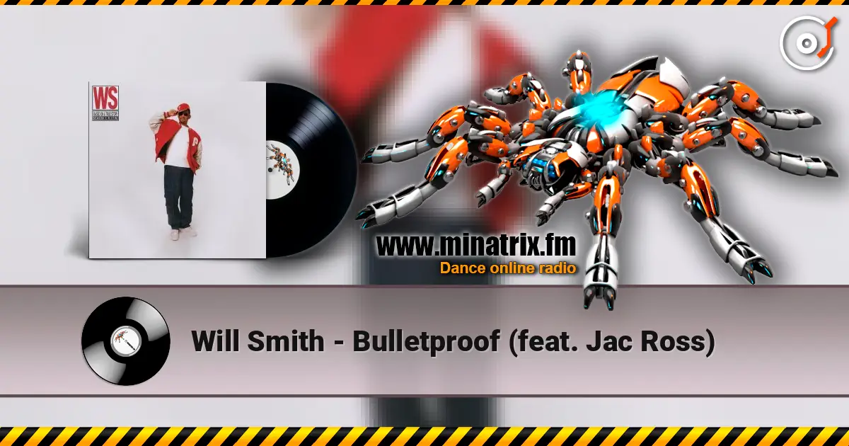 Will Smith - Bulletproof (feat. Jac Ross) слухати онлайн у високій якості | Minatrix.FM