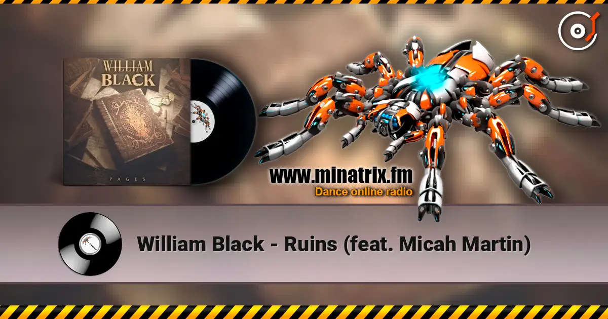 William Black - Ruins (feat. Micah Martin) слухати онлайн у високій якості | Minatrix.FM