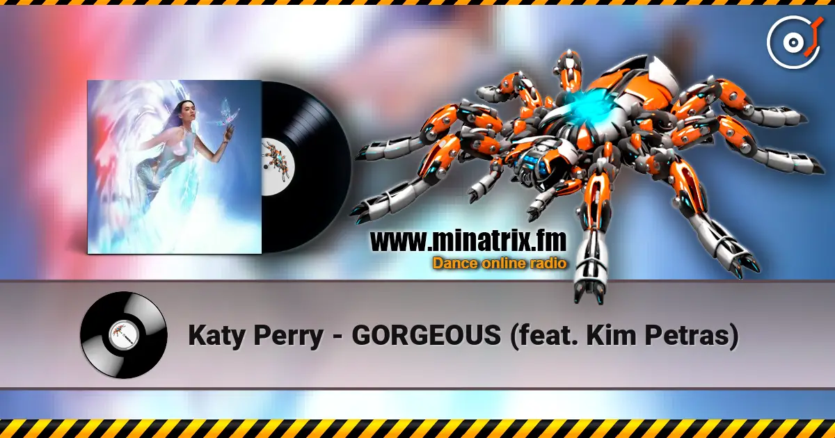 Katy Perry - GORGEOUS (feat. Kim Petras) слухати онлайн у високій якості | Minatrix.FM