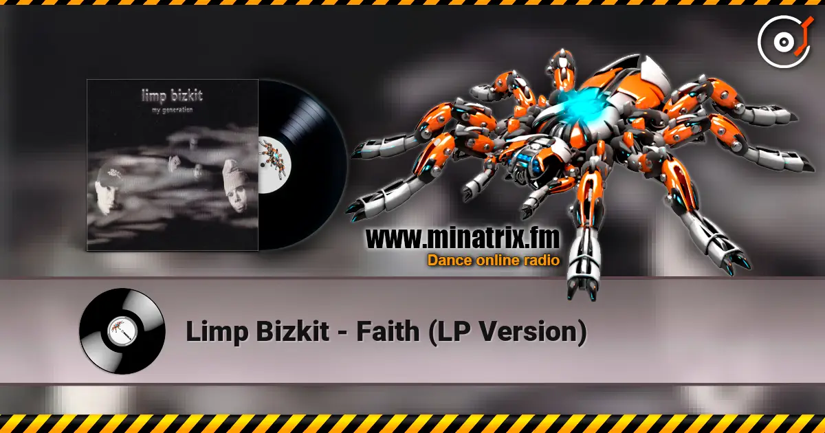 Limp Bizkit - Faith (LP Version) listen online in high quality | Minatrix.FM