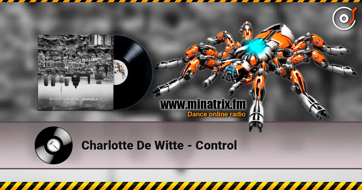Charlotte De Witte - Control слухати онлайн у високій якості | Minatrix.FM