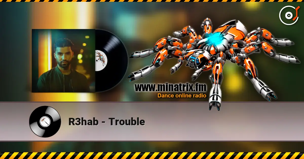 R3hab - Trouble ������� ���������