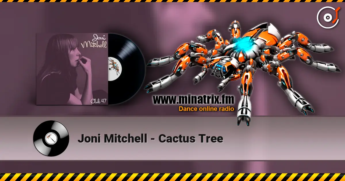 Joni Mitchell - Cactus Tree ������� ���������