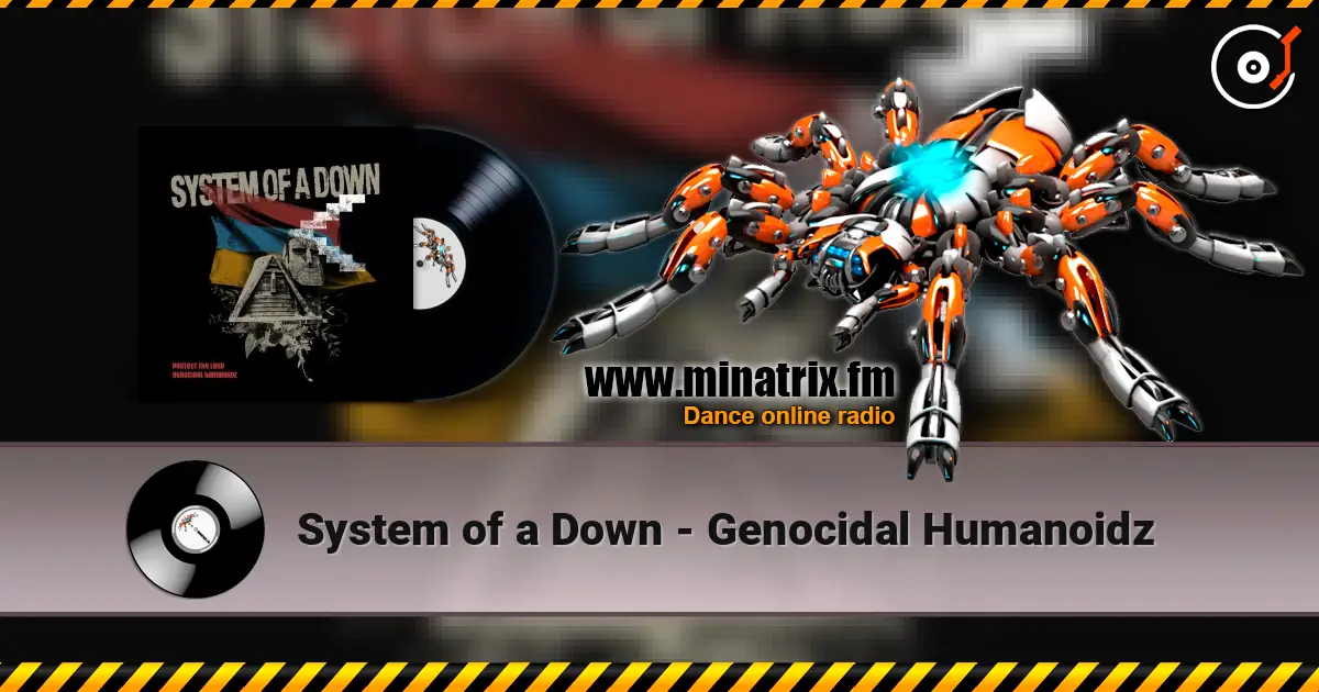 System of a Down - Genocidal Humanoidz ������� ���������