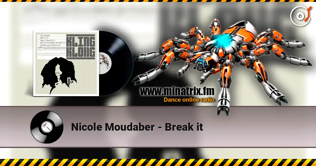 Nicole Moudaber - Break it listen online in high quality | Minatrix.FM