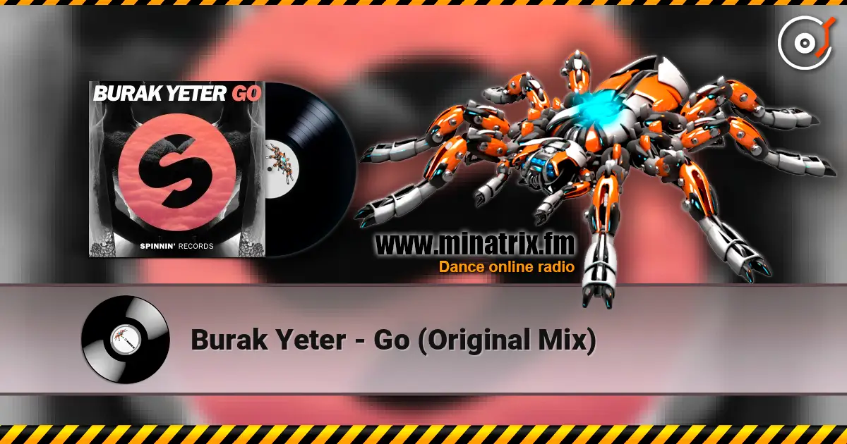 Burak Yeter - Go (Original Mix) ������� ���������