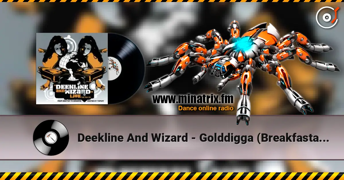Deekline And Wizard - Golddigga (Breakfastaz Remix) слухати онлайн у високій якості | Minatrix.FM