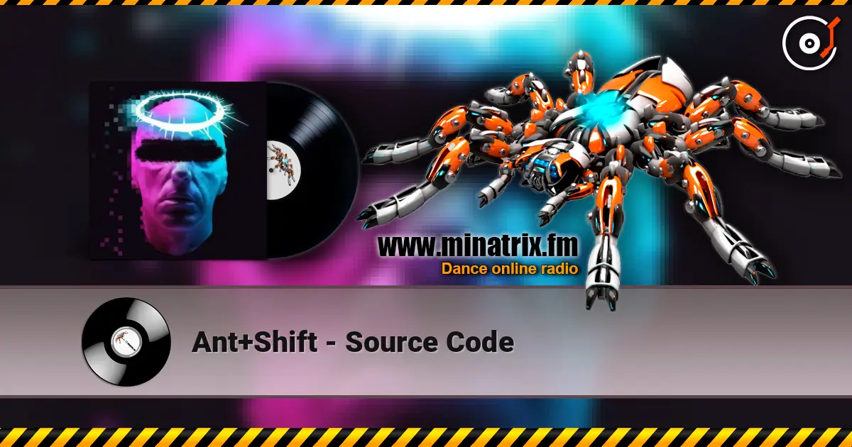Ant+Shift - Source Code слухати онлайн у високій якості | Minatrix.FM