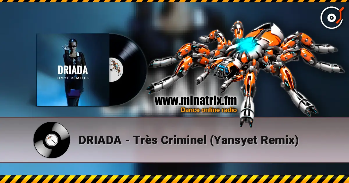 DRIADA - Très Criminel (Yansyet Remix) ������� ���������