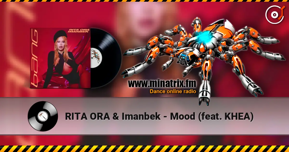RITA ORA & Imanbek - Mood (feat. KHEA) ������� ���������
