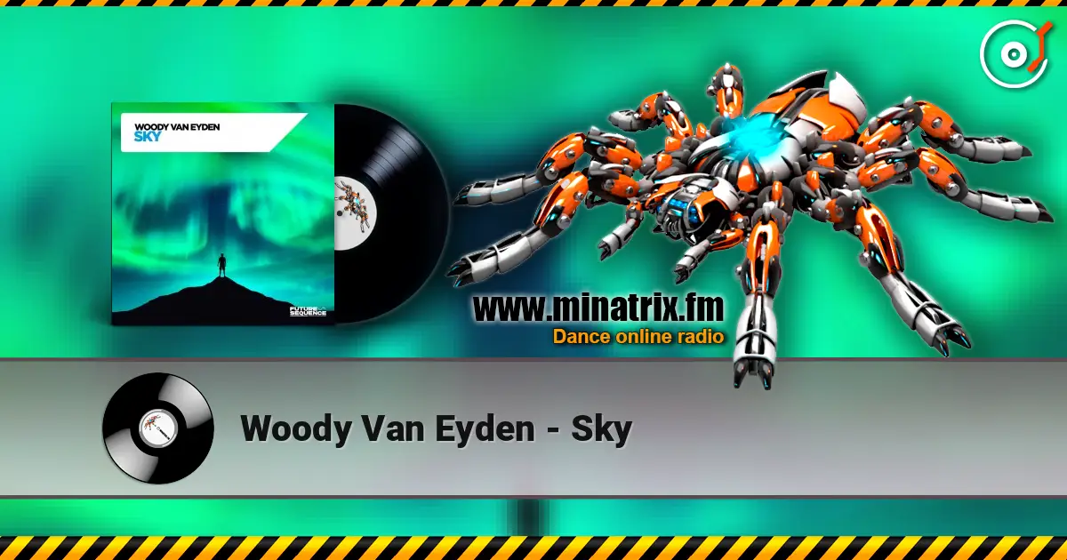 Woody Van Eyden - Sky listen online in high quality | Minatrix.FM