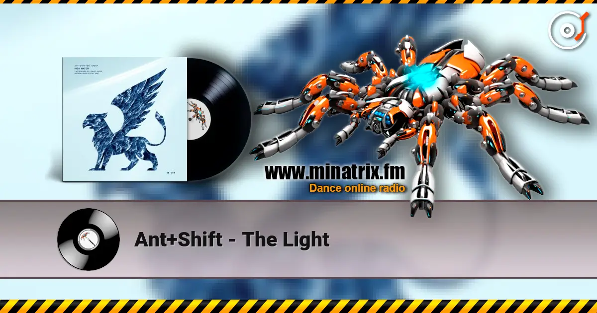 Ant+Shift - The Light слухати онлайн у високій якості | Minatrix.FM