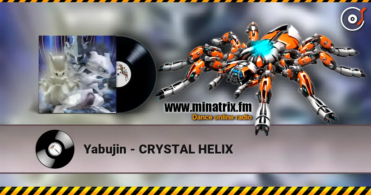 Yabujin - CRYSTAL HELIX ������� ���������