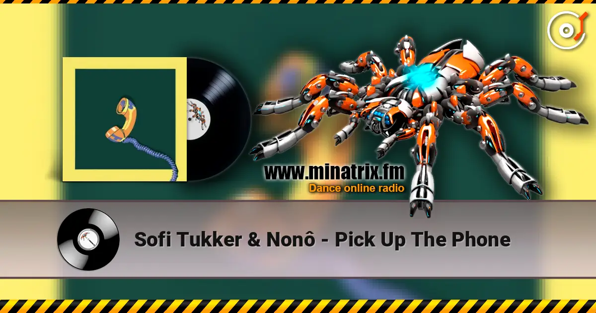 Sofi Tukker & Nonô - Pick Up The Phone слухати онлайн у високій якості | Minatrix.FM