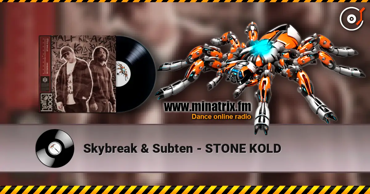 Skybreak & Subten - STONE KOLD listen online in high quality | Minatrix.FM