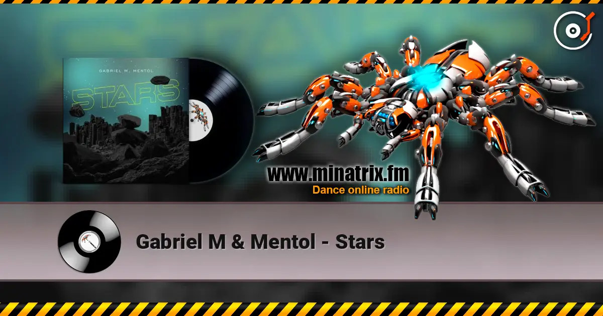 Gabriel M & Mentol - Stars слухати онлайн у високій якості | Minatrix.FM