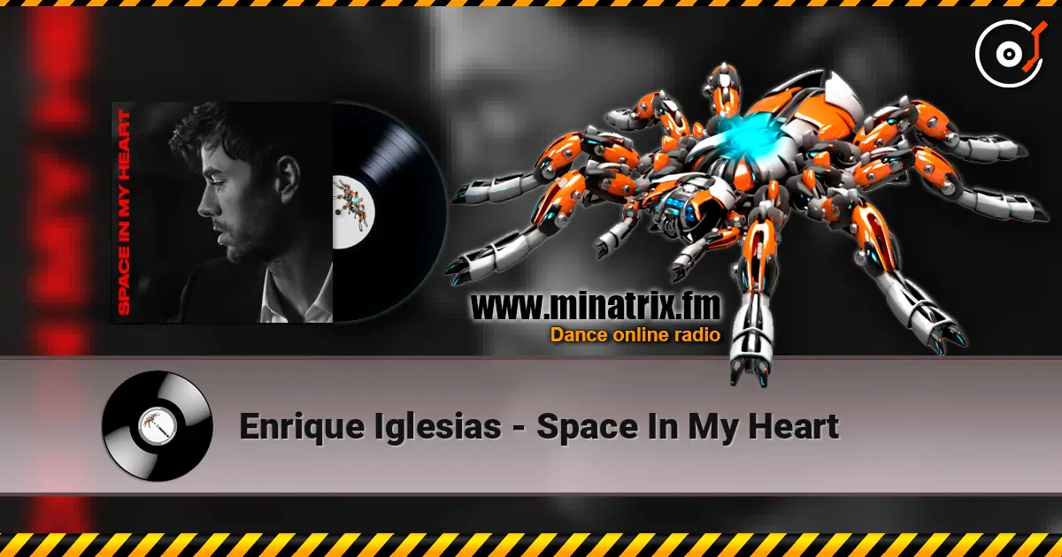 Enrique Iglesias - Space In My Heart слухати онлайн у високій якості | Minatrix.FM