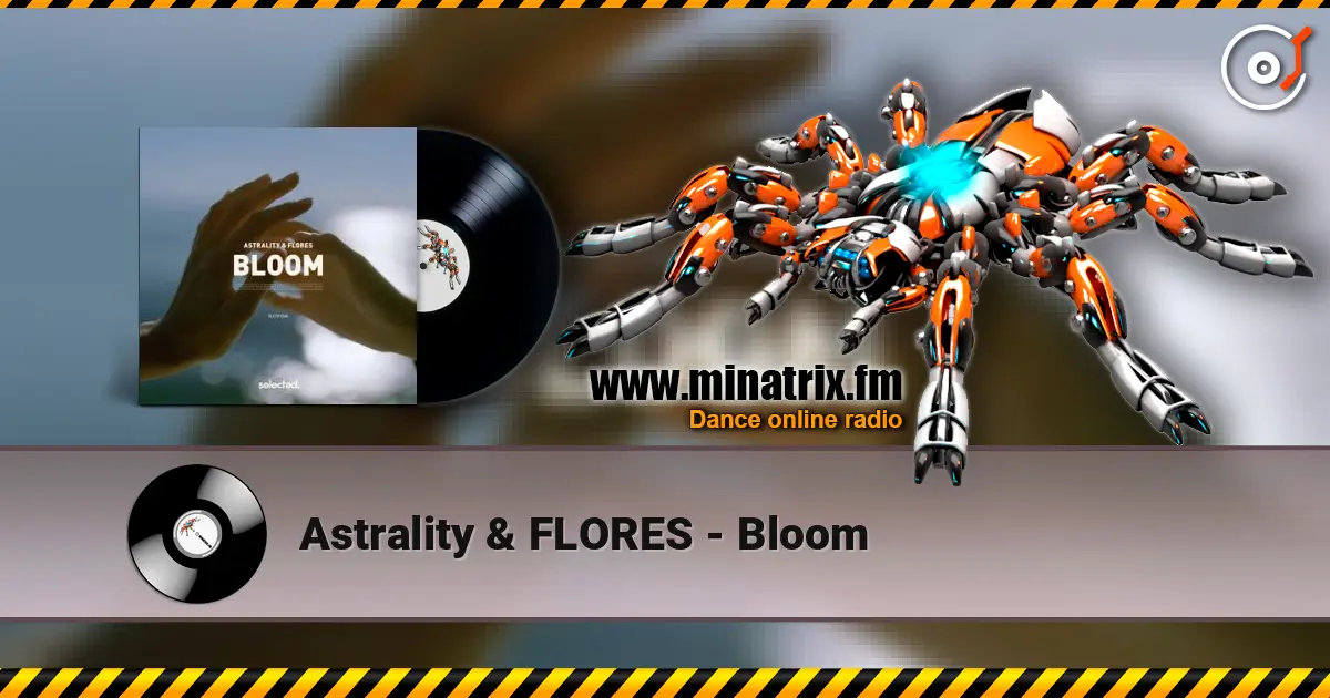 Astrality & FLORES - Bloom ������� ���������