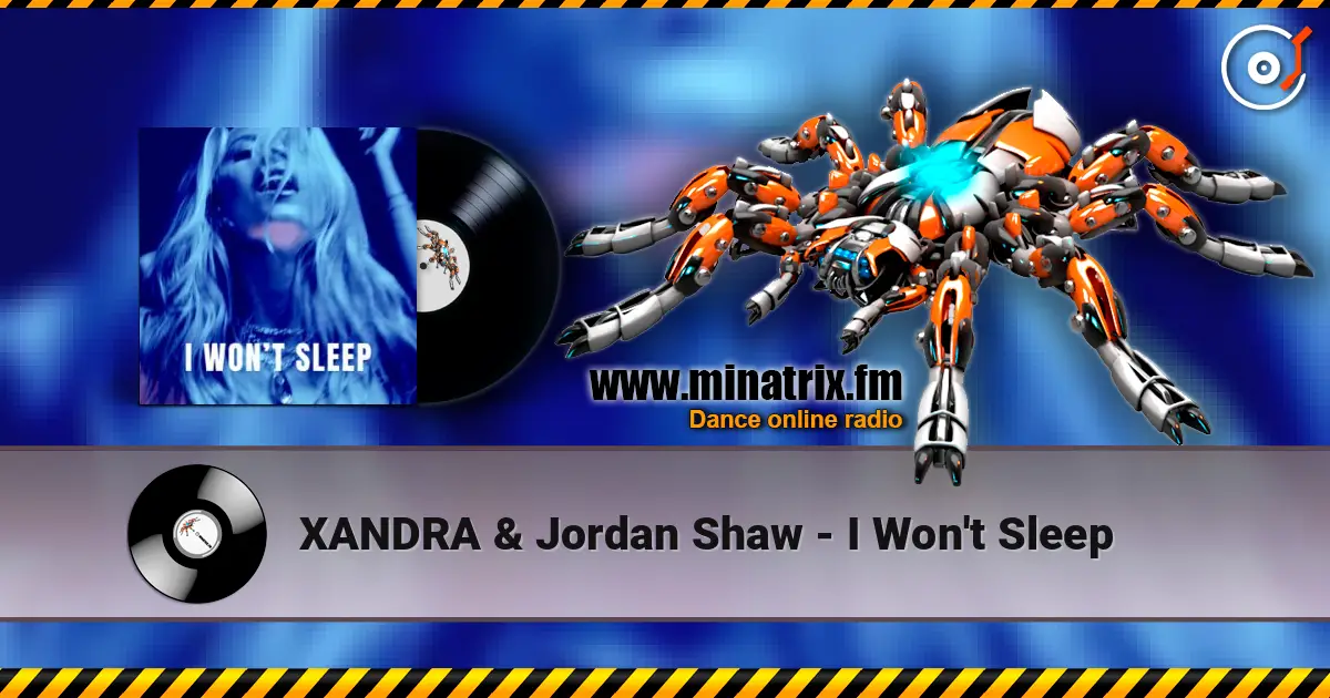 XANDRA & Jordan Shaw - I Won't Sleep слухати онлайн у високій якості | Minatrix.FM