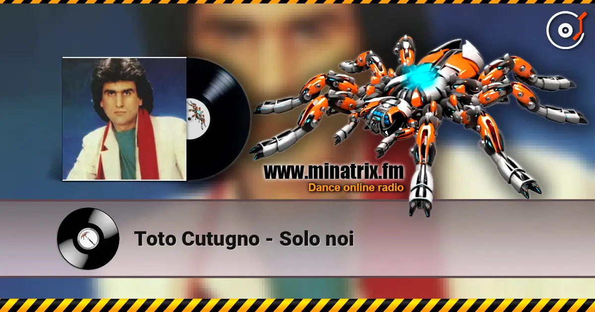 Toto Cutugno - Solo noi слухати онлайн у високій якості | Minatrix.FM